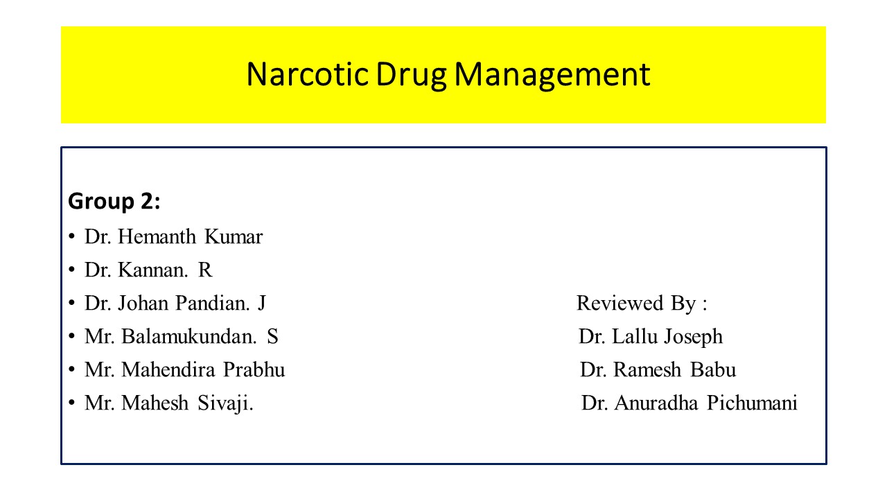 Narcotic Drug Management